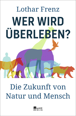 Wer wird überleben? von Frenz,  Lothar