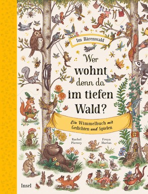 Wer wohnt denn da im tiefen Wald? von Hartas,  Freya, Köller,  Kathrin, Piercey,  Rachel