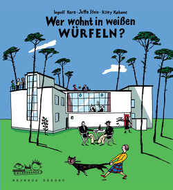 Wer wohnt in weißen Würfeln? von Kern,  Ingolf, Kitty,  Kahane, Stein,  Jutta