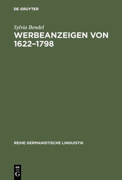 Werbeanzeigen von 1622–1798 von Bendel,  Sylvia