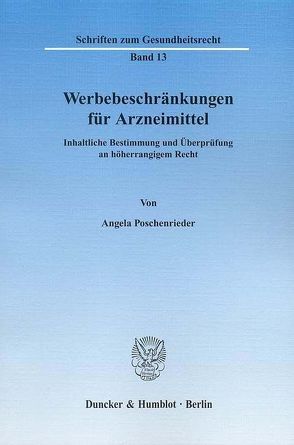 Werbebeschränkungen für Arzneimittel. von Poschenrieder,  Angela