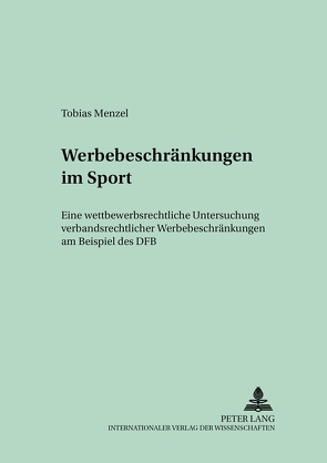 Werbebeschränkungen im Sport von Menzel,  Tobias