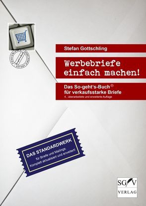 Werbebriefe einfach machen! von Gottschling,  Stefan