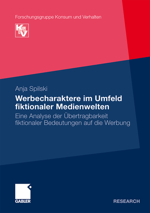 Werbecharaktere im Umfeld fiktionaler Medienwelten von Spilski,  Anja