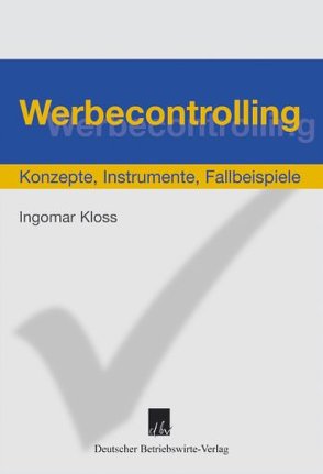 Werbecontrolling. von Kloss,  Ingomar