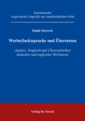 Werbe(fach)sprache und Übersetzen von Smyreck,  Ralph