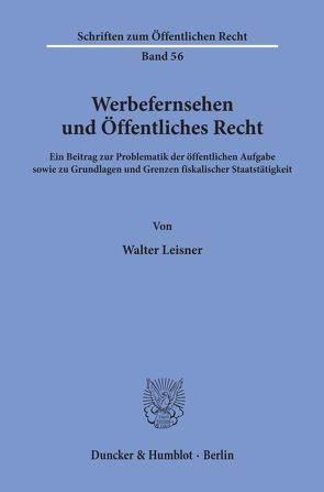 Werbefernsehen und Öffentliches Recht. von Leisner,  Walter