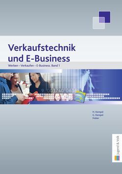 Werben – Verkaufen – E-Business, Band 1 von Huber,  Gerhard, Kempel,  Gerhard, Kempel,  Hannelore