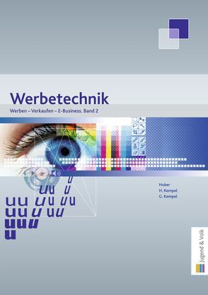 Werben – Verkaufen – E-Business, Band 2 von Huber,  Gerhard, Kempel,  Gerhard, Kempel,  Hannelore