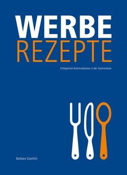 Werberezepte von Goerlich,  Barbara