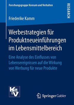 Werbestrategien für Produktneueinführungen im Lebensmittelbereich von Kamm,  Friederike