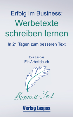 Werbetexte schreiben lernen von Laspas,  Eva, Schwan-Köhr,  Elke