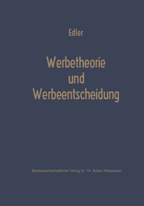 Werbetheorie und Werbeentscheidung von Edler,  Folkard