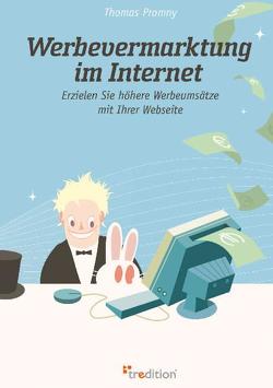 Werbevermarktung im Internet von Promny,  Thomas