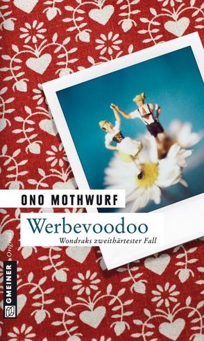 Werbevoodoo von Mothwurf,  Ono