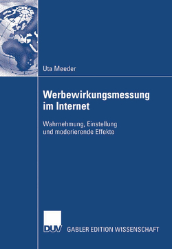 Werbewirkungsmessung im Internet von Bauer,  Prof. Dr. Hans H., Meeder,  Uta