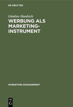 Werbung als Marketinginstrument von Haedrich,  Günther