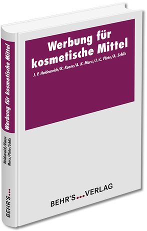 Werbung für kosmetische Mittel von Heidenreich,  Dr. Jan Peter, Kaase,  Rainer, Marx,  Andrea K., Plate,  Dr. John-Christian, Schilz,  Anne