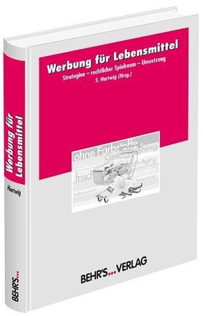 Werbung für Lebensmittel von Beutner,  Gabriele, Hartwig,  Dr. Stefanie, Matthes,  Kornelia, Memmler,  Imke, Weck,  Dr. Markus