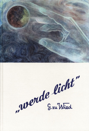 „Werde licht“ – Die Erschaffung der Erde und der Sündenfall von Wied,  Gisela zu