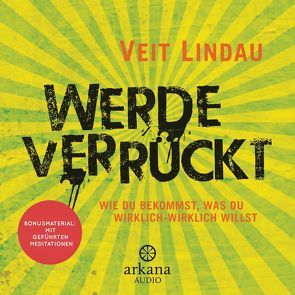 Werde verrückt von Lindau,  Veit