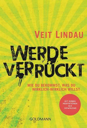 Werde verrückt von Lindau,  Veit