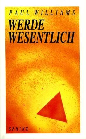 Werde wesentlich von Williams,  Paul