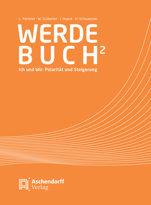 Werdebuch 2 von Fechner,  Lydia, Gutberlet,  Wolfgang, Hueck,  Johanna, Schwaetzer,  Harald