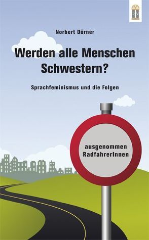 Werden alle Menschen Schwestern? von Dörner,  Norbert