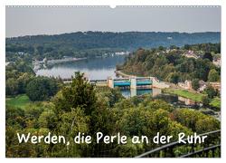 Werden, die Perle an der Ruhr (Wandkalender 2024 DIN A2 quer), CALVENDO Monatskalender von Hitzbleck,  Rolf