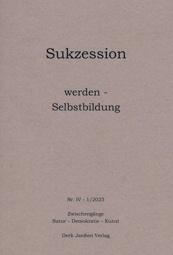 werden – Selbstbildung von Dewey,  John, Hennigfeld,  Iris, Janssen,  Derk, Knoop,  Ulrich, Menz,  Leonard, Nebelung,  Andreas, Stüttgen,  Johannes, Wiechec,  Alexander, Wilkins,  Luke