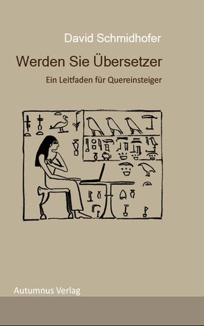 Werden Sie Übersetzer von Schmidhofer,  David