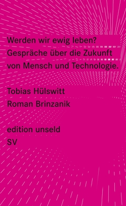 Werden wir ewig leben? von Brinzanik,  Roman, Hülswitt,  Tobias