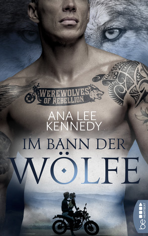 Werewolves of Rebellion – Im Bann der Wölfe von Kennedy,  Ana Lee