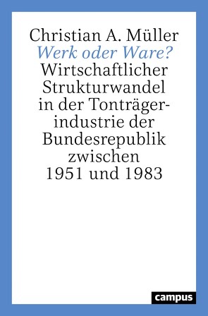 Werk oder Ware? von Müller,  Christian A.