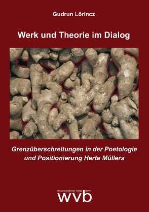 Werk und Theorie im Dialog von Lőrincz,  Gudrun