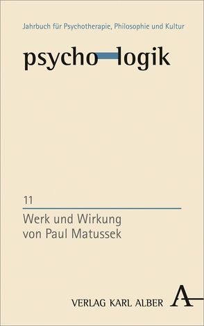 Werk und Wirkung von Paul Matussek von Grätzel,  Stephan, Reker,  Martin, Schlimme,  Jann E.