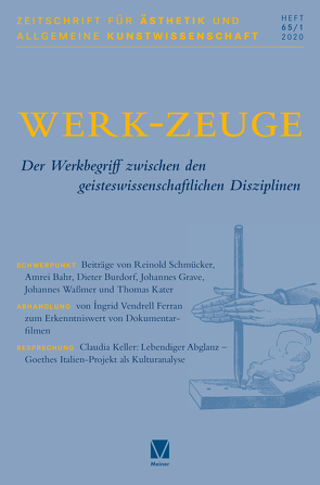 WERK-ZEUGE von Bahr,  Amrei, Burdorf,  Dieter, Früchtl,  Josef, Grave,  Johannes, Kater,  Thomas, Keller,  Claudia, Schmücker,  Reinold, Theisohn,  Philipp, Vendrell Ferran,  Ingrid, Waßmer,  Johannes