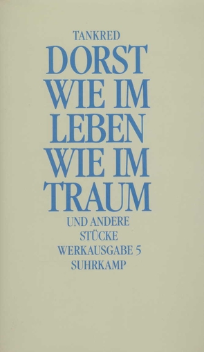 Werkausgabe von Dorst,  Tankred, Ehler,  Ursula, Hensel,  Georg