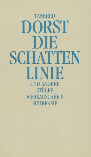 Werkausgabe von Dorst,  Tankred, Ehler,  Ursula, Erken,  Günther