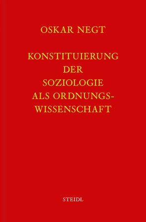 Werkausgabe Bd. 1 / Konstituierung der Soziologie als Ordnungswissenschaft von Negt,  Oskar