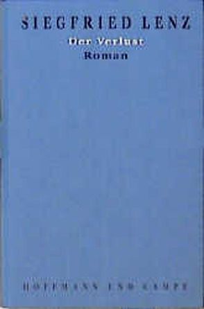 Werkausgabe in Einzelbänden / Der Verlust von Lenz,  Siegfried