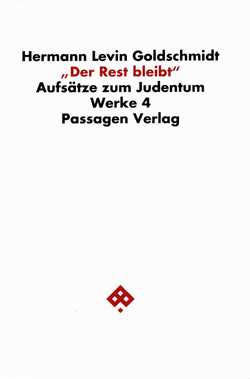 Werkausgabe in neun Bänden / Der Rest bleibt von Goetschel,  Willi, Goldschmidt,  Hermann, Goldschmidt,  Hermann L