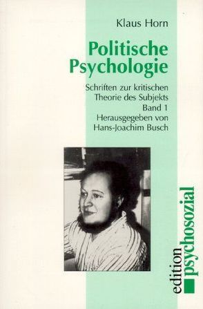 Werkausgabe / Politische Psychologie von Busch,  Hans J, Horn,  Klaus