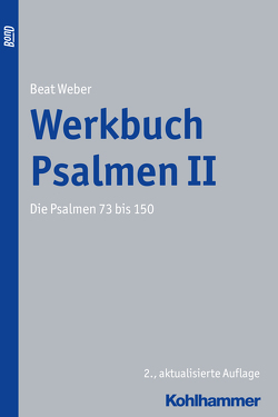 Werkbuch Psalmen II von Weber,  Beat