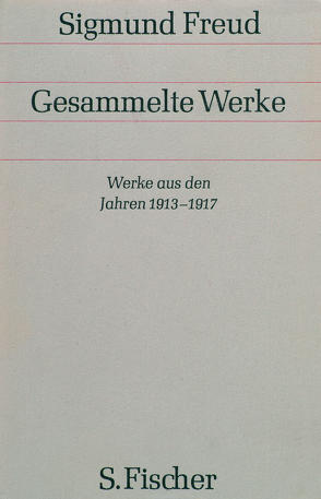 Werke aus den Jahren 1913-1917 von Freud,  Sigmund