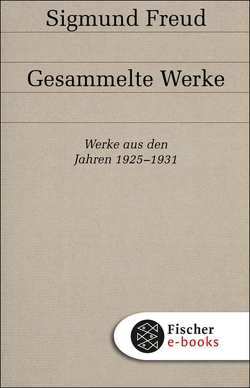 Werke aus den Jahren 1925-1931 von Freud,  Sigmund