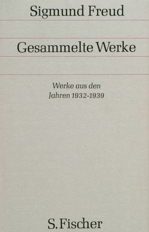 Werke aus den Jahren 1932-1939 von Freud,  Sigmund