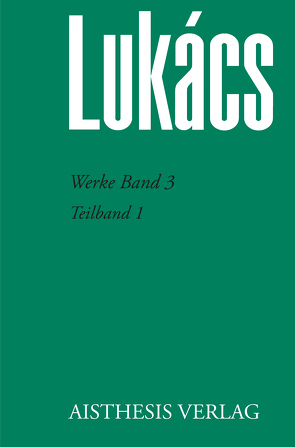 Werke Band 3 von Bognar,  Zsuzsa, Jung,  Werner, Lukács,  Georg, Opitz,  Antonia