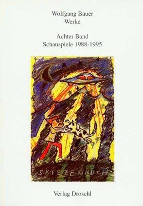 Werke – Bauer, Wolfgang von Bauer,  Wolfgang, Melzer,  Gerhard